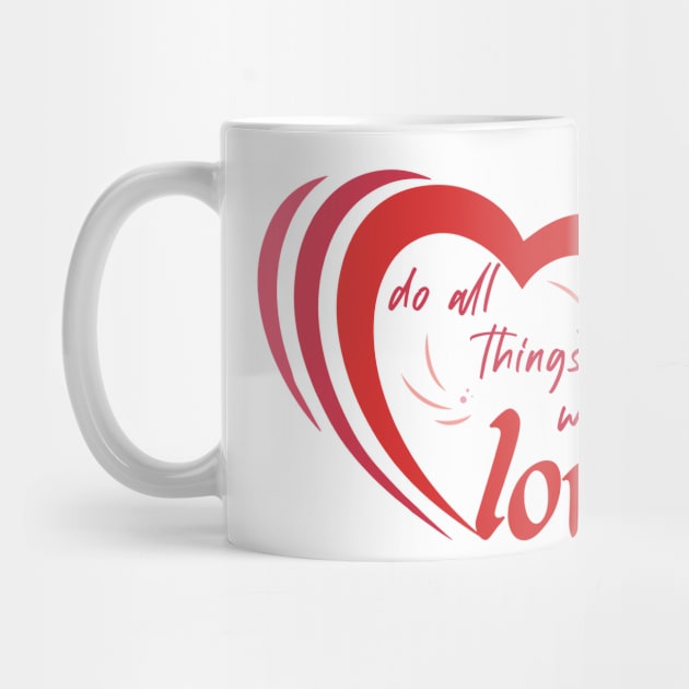 Do all things with love by archila